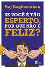 Livro - Se você é tão esperto, por que não é feliz