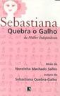 Livro - SEBASTIANA QUEBRA O GALHO DA MULHER INDEPENDENTE