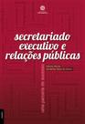 Livro - Secretariado executivo e relações públicas: