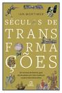 Livro - Séculos de transformações