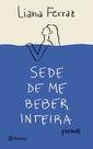 Livro - Sede de me beber inteira