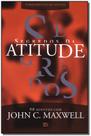 Livro Segredos da Atitude - John C. Maxwell