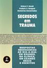 Livro - Segredos Em Trauma Livro - Segredos Em Trauma