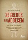 Livro - Segredos que Adoecem