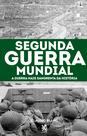Livro - Segunda Guerra Mundial: A Guerra mais Sangrenta da História Livro - Segunda Guerra Mundial: A Guerra mais Sangrenta da História
