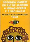 Livro - Segunda viagem do Rio de Janeiro a Minas Gerais e a São Paulo (1822) Livro - Segunda viagem do Rio de Janeiro a Minas Gerais e a São Paulo (1822)