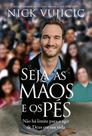 Livro - Seja as mãos e os pés