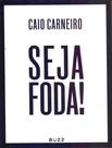 Livro - Seja foda!