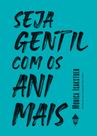 Livro - Seja gentil com os animais
