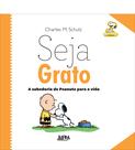 Livro - Seja grato: a sabedoria de Peanuts para a vida