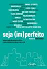 Livro - Seja (im)perfeito