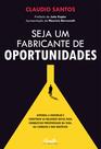 Livro - Seja um fabricante de oportunidades