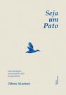 Livro - Seja um pato Livro - Seja um pato