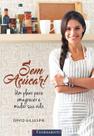 Livro - Sem Açúcar! - Um Plano Para Emagrecer E Mudar Sua Vida