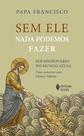 Livro - Sem ele nada podemos fazer Livro - Sem ele nada podemos fazer