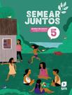 Livro - Semear Juntos - Ensino Religioso - 5º Ano - 3ª Ed. 2024