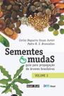 Livro - Sementes e mudas - Vol. 2: Guia para propagação de árvores brasileiras