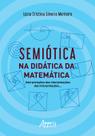 Livro - Semiótica na Didática da Matemática