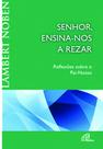 Livro - Senhor, ensina-nos a rezar