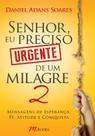 Livro - Senhor, eu preciso urgente de um milagre 2 Livro - Senhor, eu preciso urgente de um milagre 2
