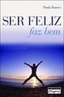 Livro - Ser feliz faz bem