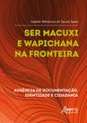 Livro - Ser Macuxi e Wapichana na fronteira