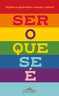 Livro - Ser o que se é Livro - Ser o que se é