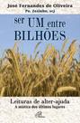 Livro - Ser um entre bilhões Livro - Ser um entre bilhões