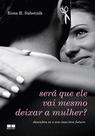 Livro - Será que ele vai mesmo deixar a mulher?