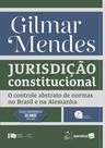 Livro - Série IDP - Jurisdição Constitucional: O Controle Abstrato De Normas No Brasil E Na Alemanha