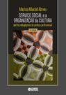 Livro - Serviço social e a organização da cultura