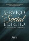 Livro - Serviço social e direito: um debate sobre liberdade Livro - Serviço social e direito: um debate sobre liberdade