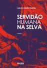 Livro - Servidão humana na selva Livro - Servidão humana na selva