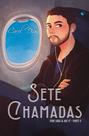 Livro - Sete chamadas / Dois corações (Lolas & Age 17 Livro 5)