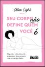 Livro - Seu corpo não define quem você é