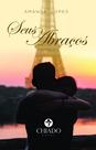 Livro - Seus Abraços
