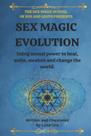 Livro Sex Magic Evolution: Usando o poder sexual para curar e unir