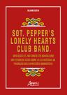 Livro - Sgt. Pepper’s Lonely Hearts Club Band, dos Beatles, no Contexto Brasileiro: