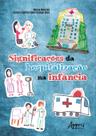 Livro - Significações da hospitalização na infância Livro - Significações da hospitalização na infância