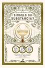 Livro - Símbolo ou Substância? Um Diálogo Sobre a Eucaristia com C.S. Lewis, Billy Graham e J.R.R. Tolkien