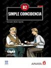 Livro - Simple Coincidencia - Nivel B2 Livro - Simple Coincidencia - Nivel B2