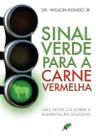 Livro - Sinal verde para a carne vermelha Livro - Sinal verde para a carne vermelha