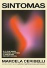 Livro - Sintomas – e o que mais aprendi quando o amor me decepcionou (o novo livro de Marcela Ceribelli)