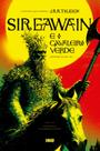 Livro - Sir Gawain e o Cavaleiro Verde Livro - Sir Gawain e o Cavaleiro Verde