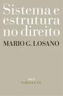 Livro - Sistema e estrutura no direito - Vol. 2 Livro - Sistema e estrutura no direito - Vol. 2