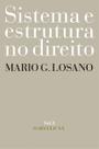 Livro - Sistema e estrutura no direito - Vol. 2 Livro - Sistema e estrutura no direito - Vol. 2