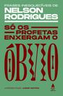Livro - Só os profetas enxergam o óbvio