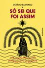Livro - Só sei que foi assim