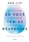 Livro - Só você tem as respostas
