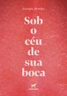 Livro - Sob o céu de sua boca
